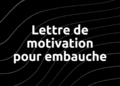 Exemple de lettre de motivation pour embauche