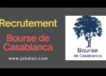 Recrutement Bourse de Casablanca